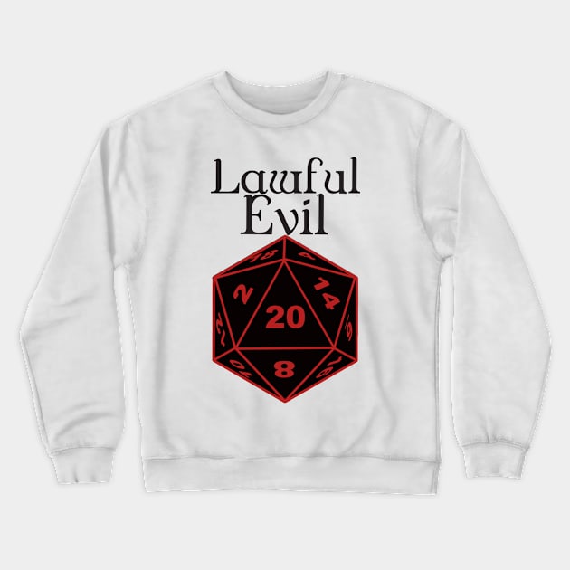 Lawful Evil Alignment Crewneck Sweatshirt by DennisMcCarson